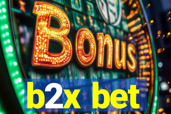 b2x bet